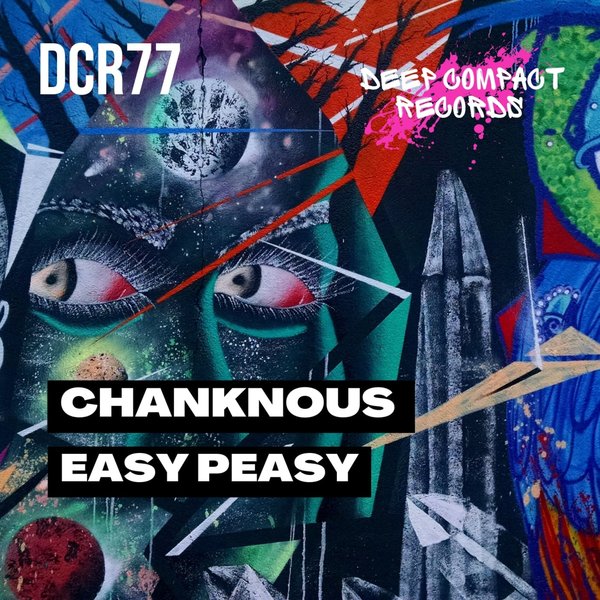 Chanknous - Easy Peasy / Deep Compact Records