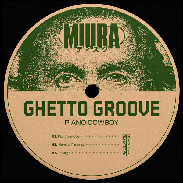 Ghetto Groove - Piano Cowboy / Miura Records