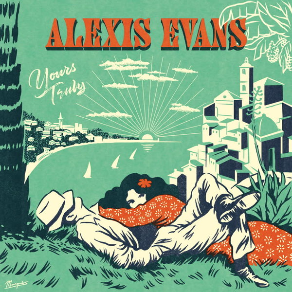 Alexis Evans - Yours Truly / Record Kicks