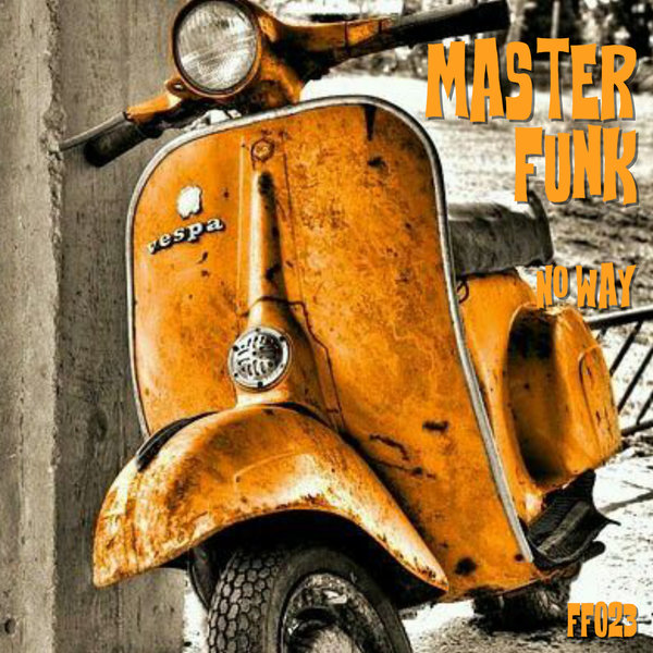 Master Funk - No Way / Funky Fever