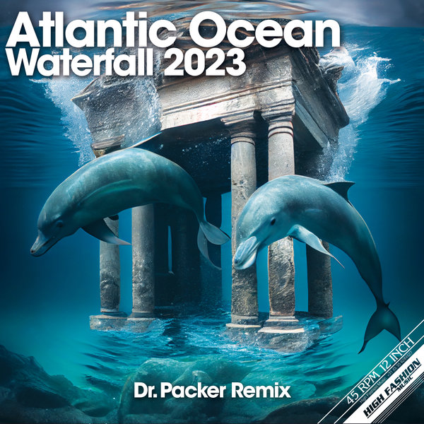 Atlantic Ocean - Waterfall 2023 / High Fashion Music