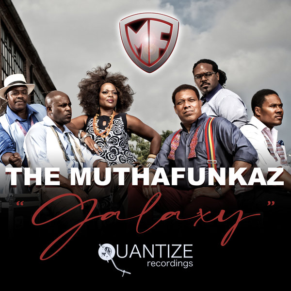 The MuthaFunkaz - Galaxy 2023 / Quantize Recordings