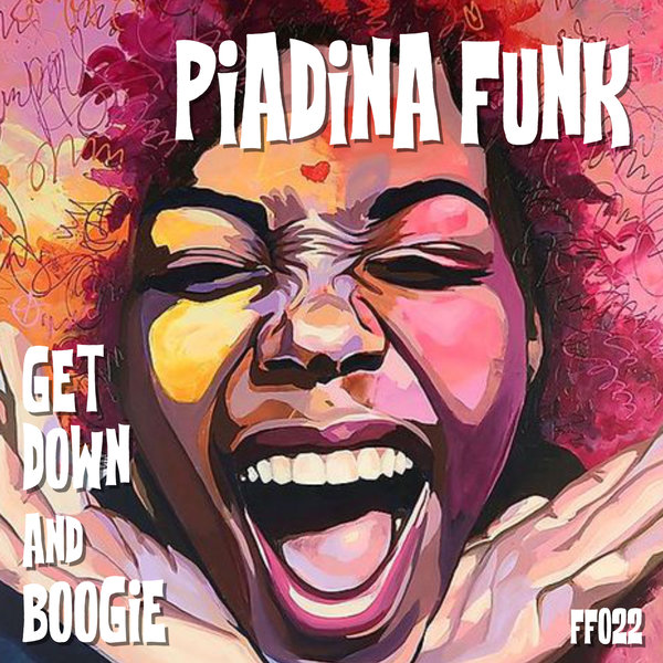 Piadina Funk - Get Down and Boogie / Funky Fever