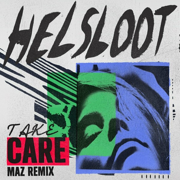 Helsloot - Take Care (Maz Remix) / Get Physical Music