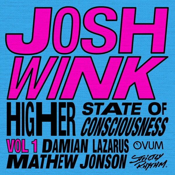 Josh Wink - Higher State Of Consciousness Vol. 1 / Strictly Rhythm Records
