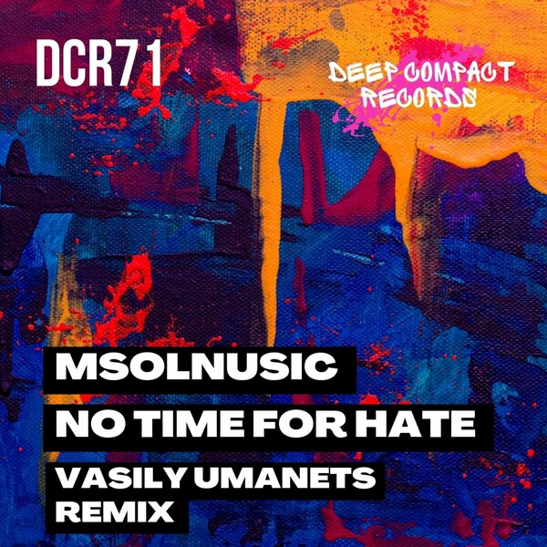 Msolnusic & Vasily Umanets - No Time for Hate / Deep Compact Records