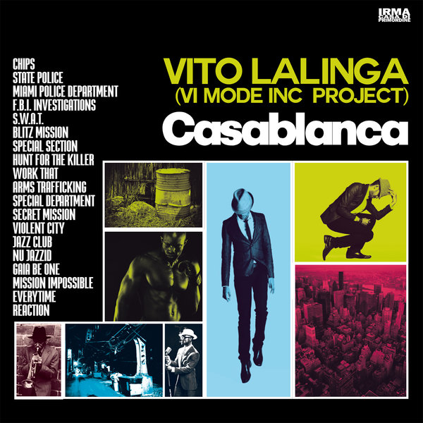 Vito Lalinga (Vi Mode Inc Project) - Casablanca / IRMA Italy