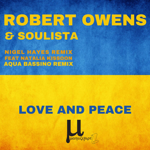 Robert Owens & Soulista - Love and Peace / Manuscript Records Ukraine