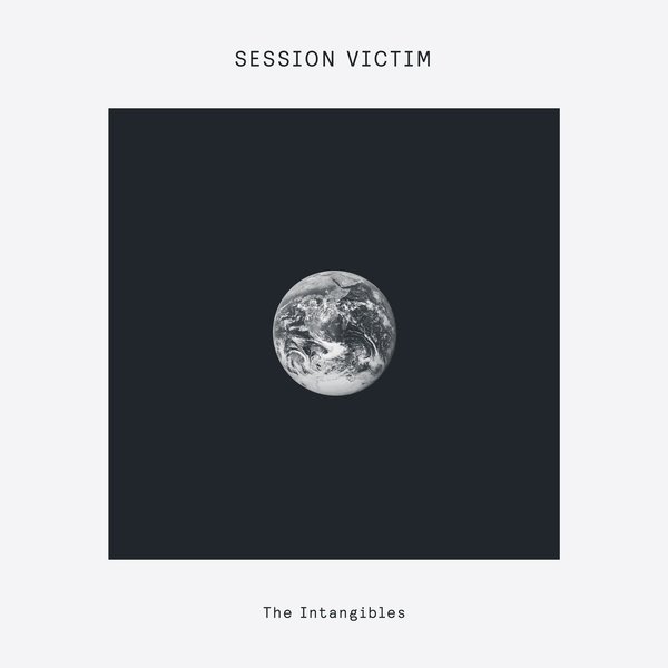 Session Victim - The Intangibles / Delusions of Grandeur