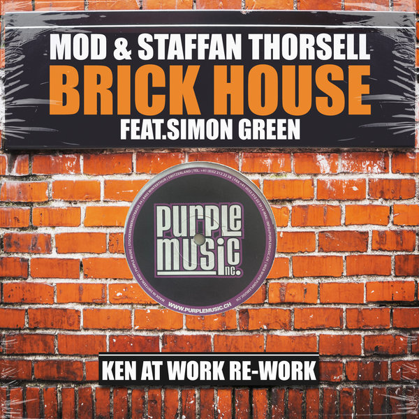 MoD & Staffan Thorsell feat. Simon Green - Brick House (Ken@Work Re-Work) / Purple Music Inc.