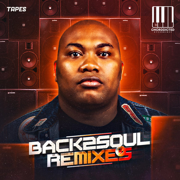 Tapes - Back2Soul Remixes / Chorddicted Records