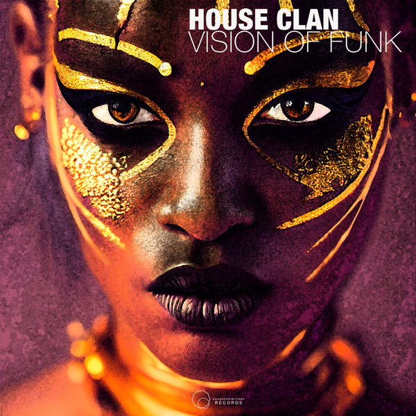 House Clan - Vision Of Funk / Sound-Exhibitions-Records