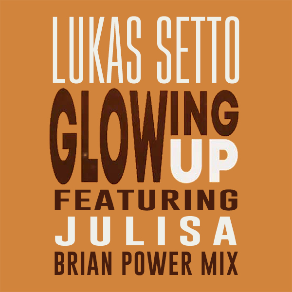 Lukas Setto - Glowing Up Ft Jalsia / SoulHouse Music