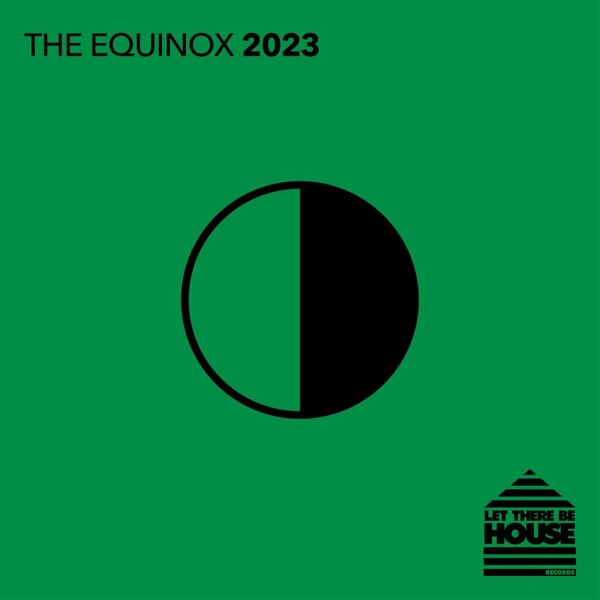 VA - The Equinox 2023 / Let There Be House Records