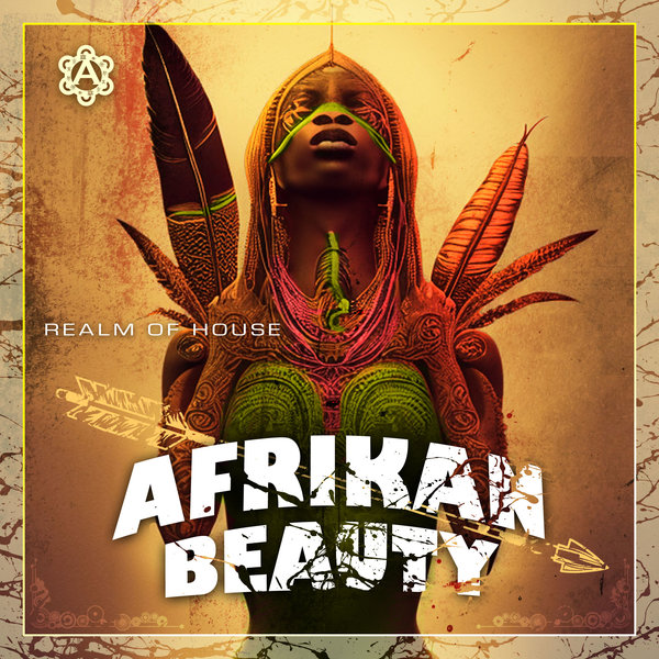 Realm of House - Afrikan Beauty / Arawakan