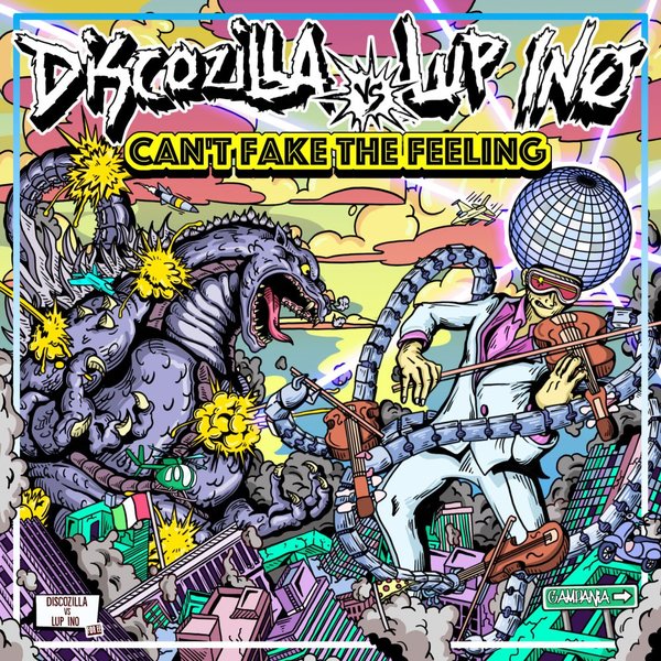 Lup Ino - Can't Fake the Feeling / Discozilla