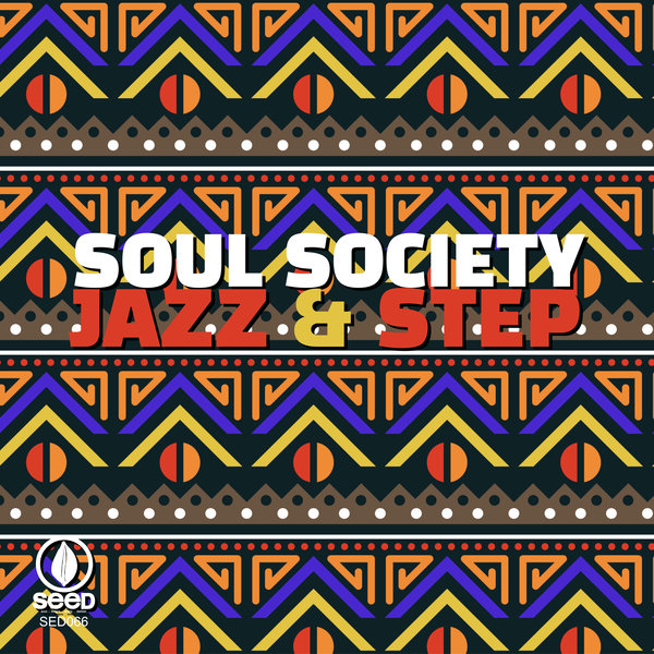 Soul Society - Jazz & Step / Seed Recordings