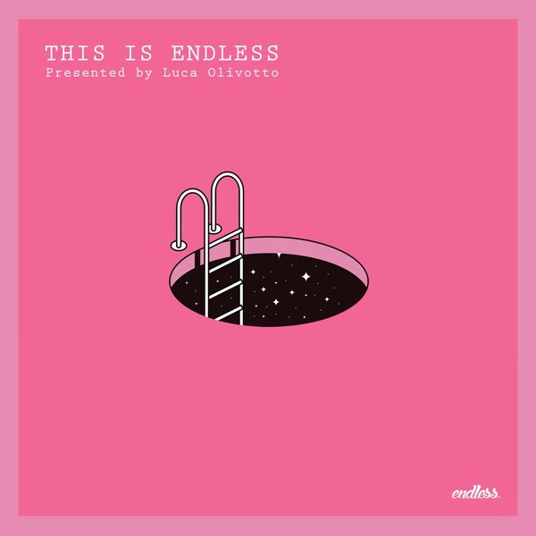 VA - Luca Olivotto presents: This Is Endless / Endless Music