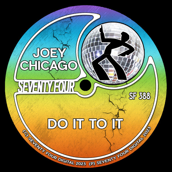 Joey Chicago - Do It To It / Seventy Four