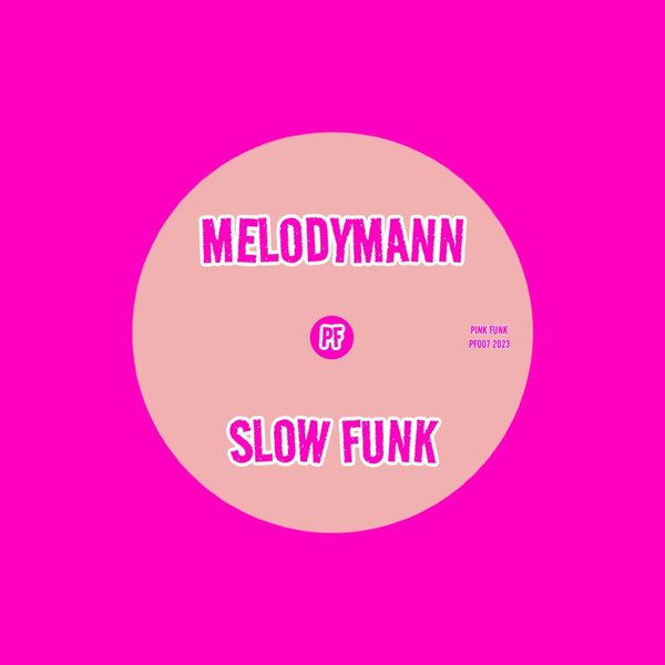 Melodymann - Slow Funk / Pink Funk
