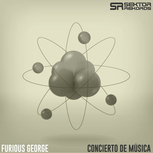 Furious George - Concierto De Música / Sektor Rekords