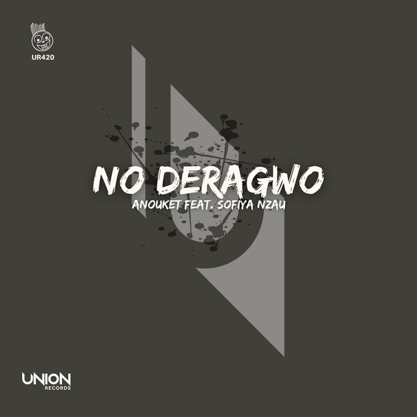 Anouket & Sofiya Nzau - No Deragwo / Union Records