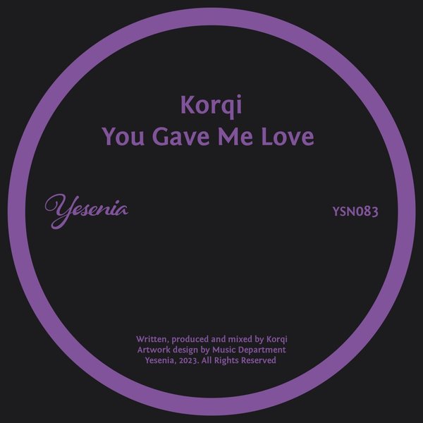Korqi - You Gave Me Love / Yesenia