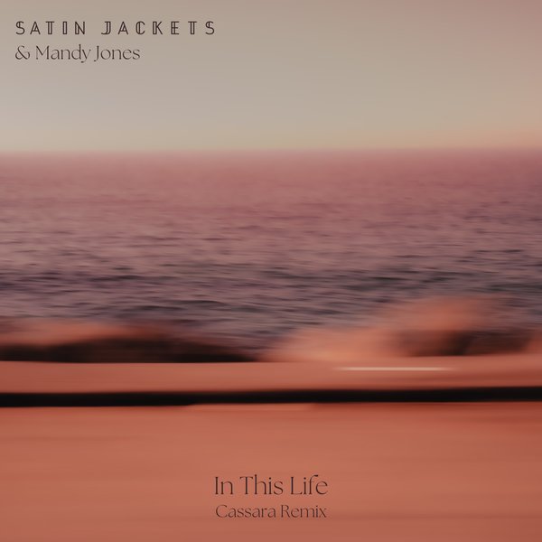 Satin Jackets - In This Life / Golden Hour Recordings