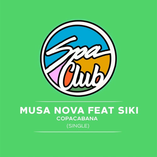 Siki, Musa Nova - Copacabana / Spa Club