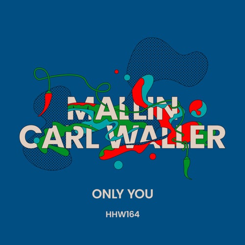 Mallin, Carl Waller - Only You (Extended Mix) / Hungarian Hot Wax