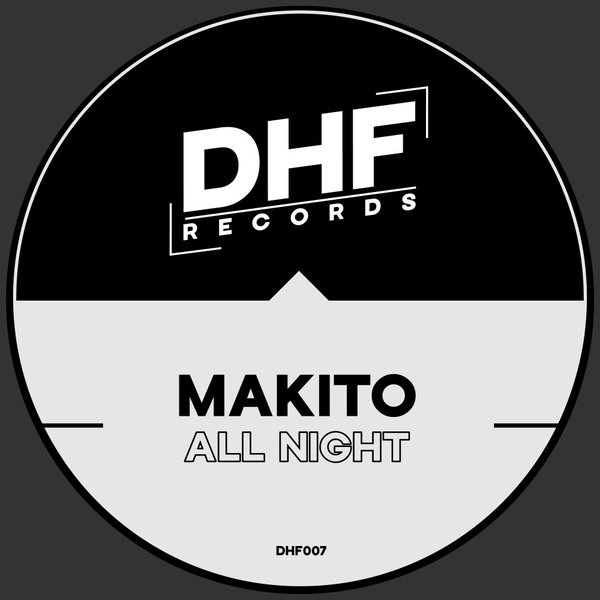 Makito - All Night / DHF Records