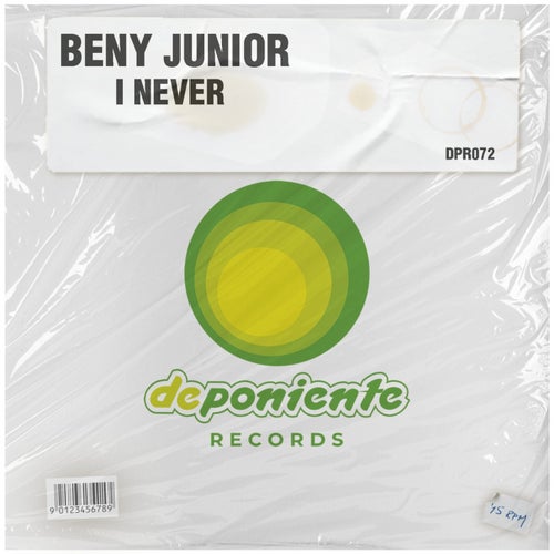 Beny Junior - I Never / Deponiente Records