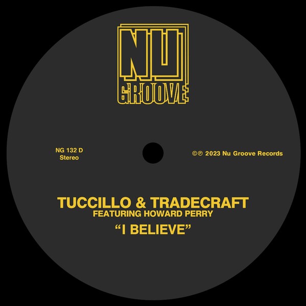 Tuccillo - I Believe (feat. Howard Perry) / Nu Groove Records