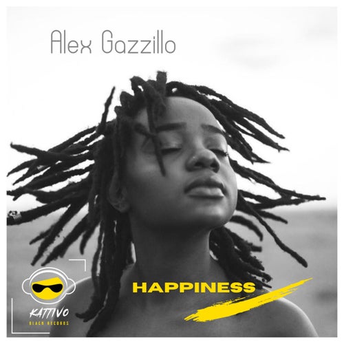 Alex Gazzillo - Happiness / Kattivo Black Records