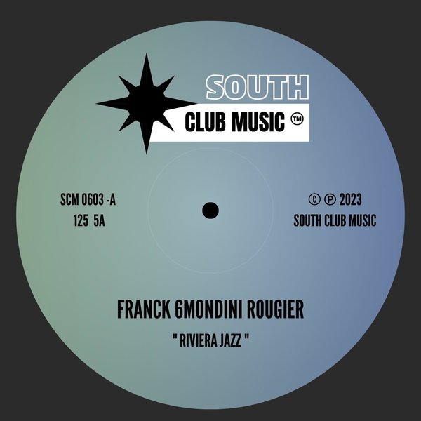 Franck 6mondini Rougier - Riviera Jazz / South Club Music