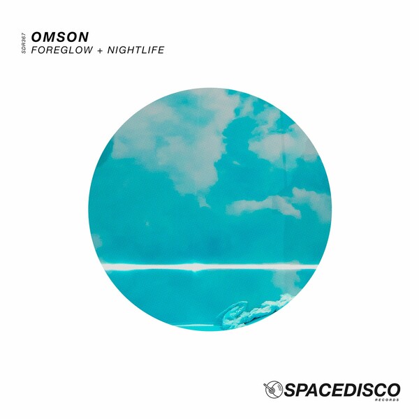Omson - Foreglow / Nightlife / Spacedisco Records