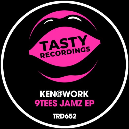 Ken@Work - 9tees Jamz EP / Tasty Recordings