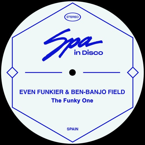 Even Funkier, Ben-Banjo Field - The Funky One / Spa In Disco