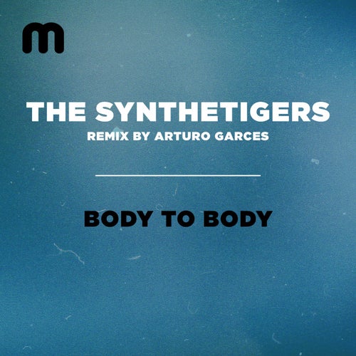 The SyntheTigers - Body To Body / Moulton Music