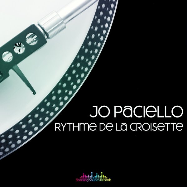 Jo Paciello - Rythme de la Croisette / Shocking Sounds Records