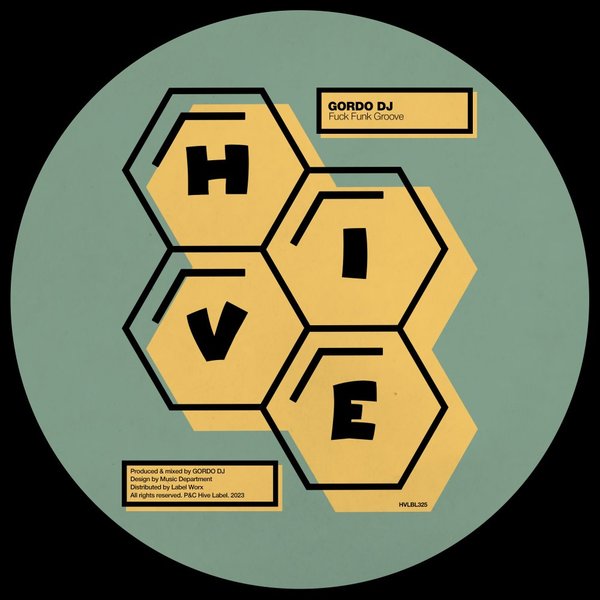 GORDO DJ - Fuck Funk Groove / Hive Label