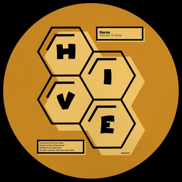 Garas - Moment To Shine / Hive Label