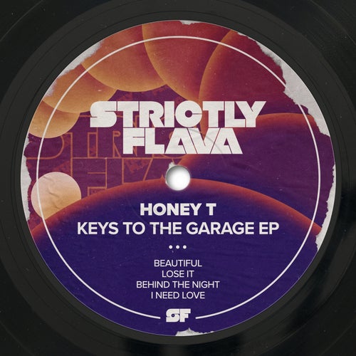 Honey T - Keys to the Garage - EP / Strictly Flava