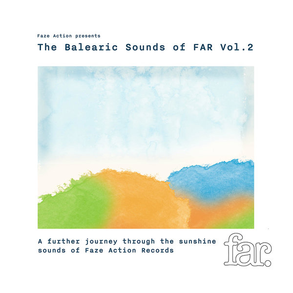 VA - The Balearic Sounds Of Far Vol. 2 / FAR (Faze Action Records)