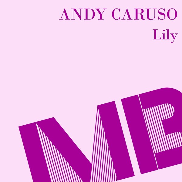 Andy Caruso - Lily / MB Disco