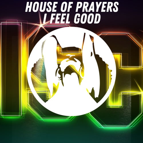 House of Prayers - I feel good (Original Mix) / PornoStar Records