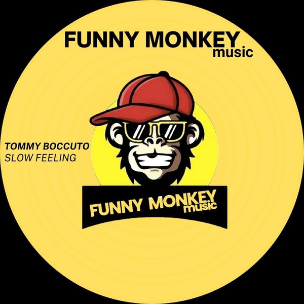 Tommy Boccuto - Slow Feeling / FUNNY MONKEY MUSIC