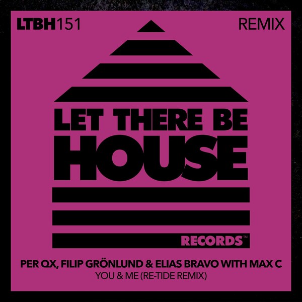 Per QX - You & Me (Re-Tide Remix) / Let There Be House Records
