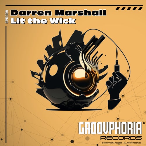 Darren Marshall - Lit The Wick / Groovphoria Records
