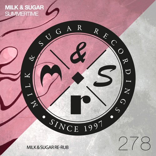 Milk & Sugar - Summertime (Milk & Sugar Re-Rub) / Milk & Sugar